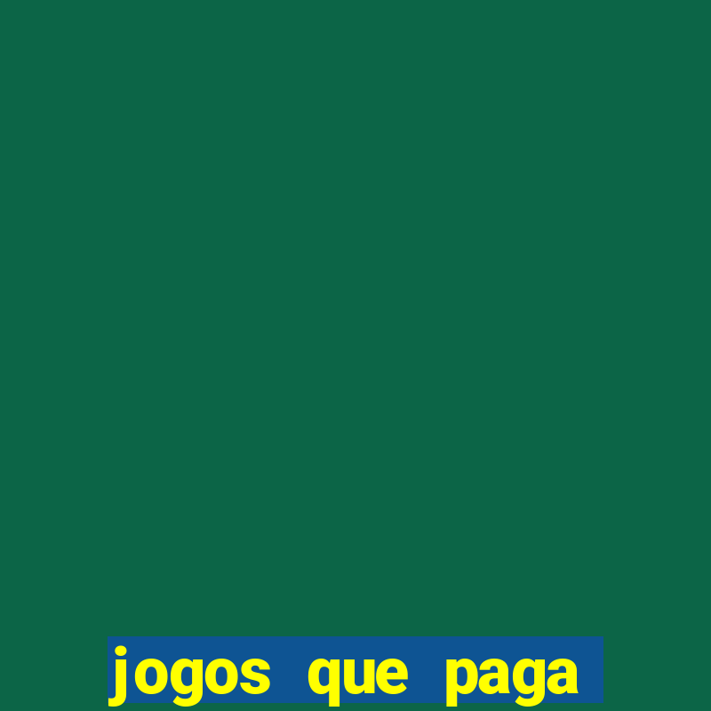 jogos que paga dinheiro de verdade